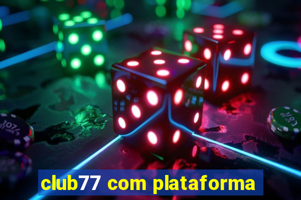 club77 com plataforma